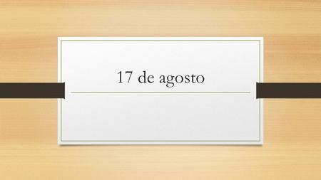 17 de agosto. Para Empezar Definite articles and Indefinite articles: Adjectives.