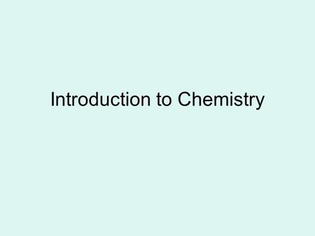 Introduction to Chemistry. What’s the MATTER? Matter is anything that has mass and occupies space. Matter is made up of tiny particles.