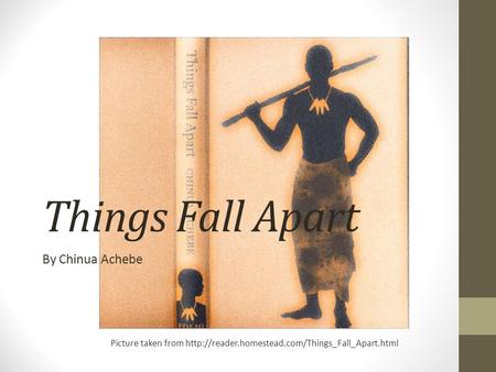 Things Fall Apart By Chinua Achebe Picture taken from