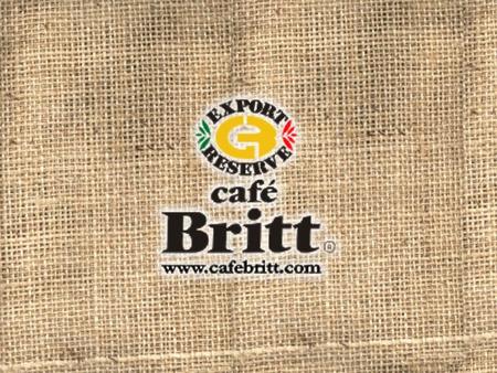 Café Britt Coffee Our Coffees are a delicious combination of fine Costa Rica Arabica Beans, blended together and then roasted to perfection. Each one.