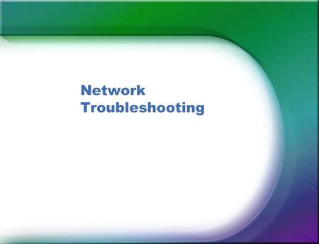 Network Troubleshooting