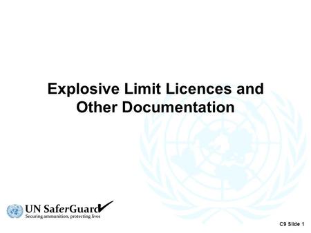 Explosive Limit Licences and Other Documentation C9 Slide 1.