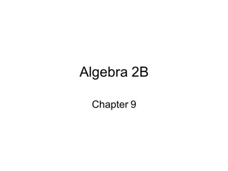 Algebra 2B Chapter 9. Lesson 9.1 Learning Targets: I can simplify Rational Expressions I can simplify complex fractions.