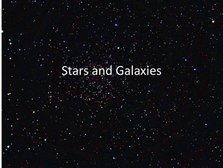 Stars and Galaxies. The closest star to us The sun.