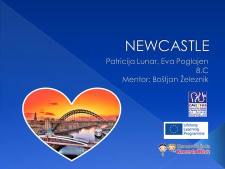 Today we are going to tell you something about Newcastle. The city is 2000 years old and it was a Roman settlement. Today it is one of the biggest cities.