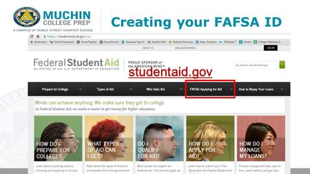 Muchincollegeprep.org Creating your FAFSA ID studentaid.gov.