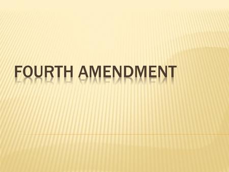 “The right of the people to be secure in their persons, houses, papers, and effects, against unreasonable searches and seizures, shall not be violated;