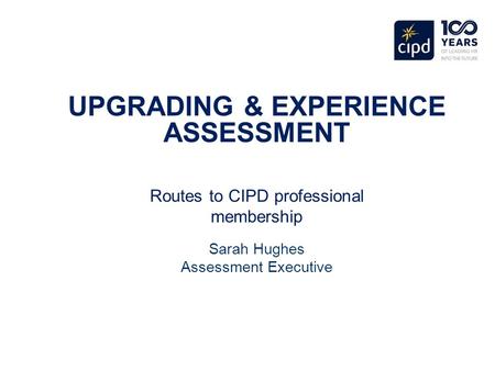 UPGRADING & EXPERIENCE ASSESSMENT