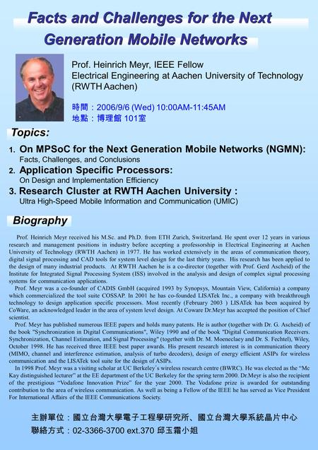 Facts and Challenges for the Next Generation Mobile Networks Facts and Challenges for the Next Generation Mobile Networks 1. On MPSoC for the Next Generation.