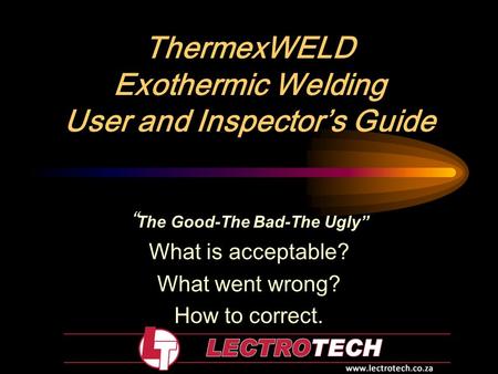 ThermexWELD Exothermic Welding User and Inspector’s Guide