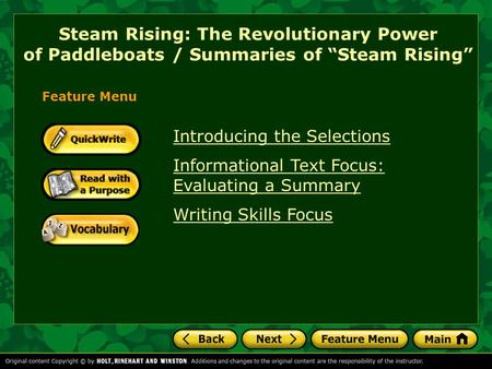 Steam Rising: The Revolutionary Power of Paddleboats / Summaries of “Steam Rising” Introducing the Selections Informational Text Focus: Evaluating a Summary.