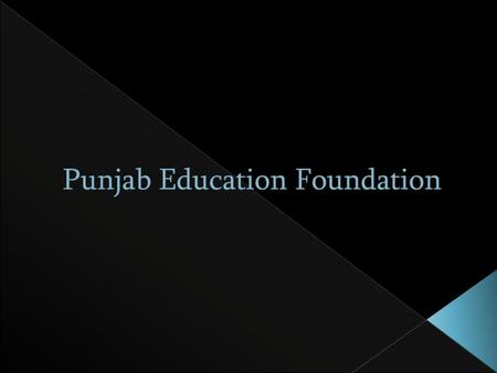  64000 schools in Punjab  1006 non-functional schools  Non-Functional Schools Reasoning: › No Teachers › No Students › No Building  PEF to take.