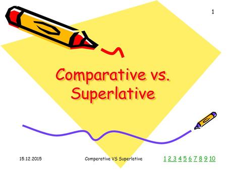 Comparative vs. Superlative