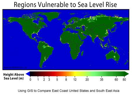 Using GIS to Compare East Coast United States and South East Asia.