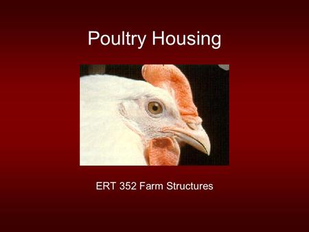 Poultry Housing ERT 352 Farm Structures.