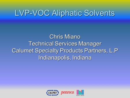 LVP-VOC Aliphatic Solvents