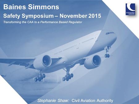 Stephanie Shaw: Civil Aviation Authority