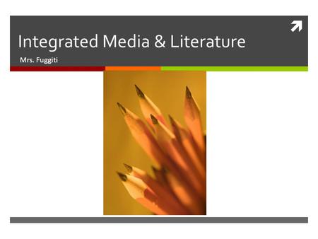  Integrated Media & Literature Mrs. Fuggiti. Lesson 17: Analyze Plot  Plot: the story line in a work of literature.  Subplots: A minor plot within.