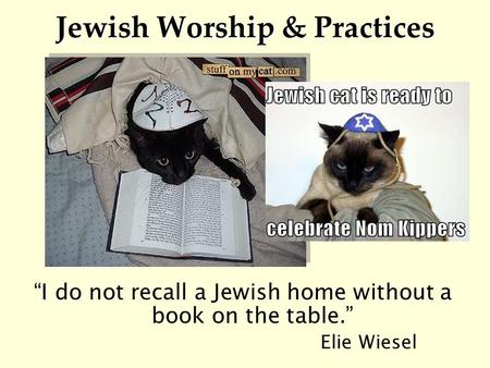 Jewish Worship & Practices