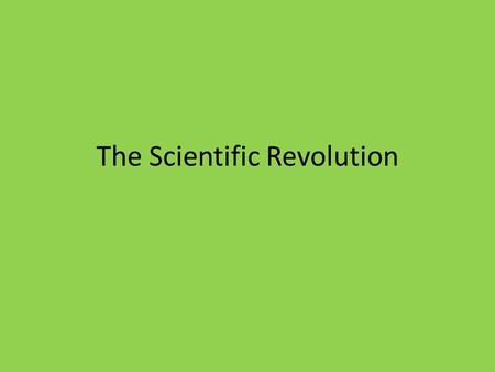 The Scientific Revolution