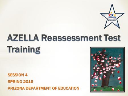 AZELLA Reassessment Test Training