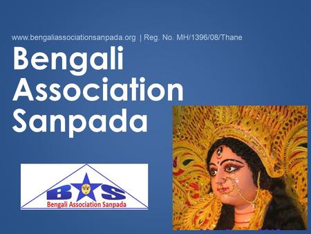 Bengali Association Sanpada www.bengaliassociationsanpada.org | Reg. No. MH/1396/08/Thane.