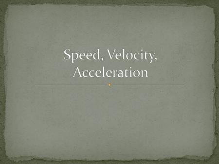 VOCABULARY – Motion - when an object changes it position Relative Motion - an object’s position change is described in terms of a reference point Energy.