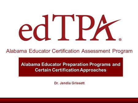 What is					 ? Nationally available, subject-specific performance assessment Focuses on student learning and principles from research and theory Designed.