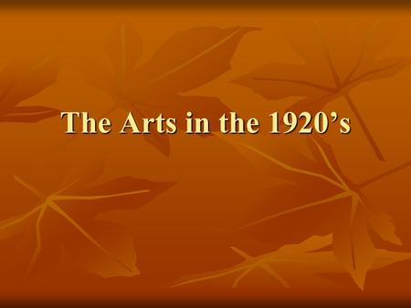 The Arts in the 1920’s. The Lost Generation “Bohemians” and ex-pats in Paris “Bohemians” and ex-pats in Paris Hemingway “The Sun Also Rises” Hemingway.