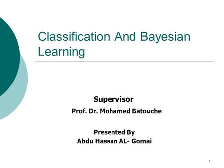 Classification And Bayesian Learning