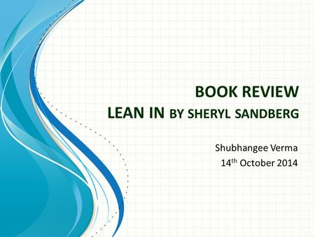 BOOK REVIEW LEAN IN by sheryl sandberg