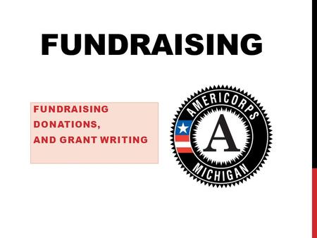 Fundraising Donations, and Grant Writing