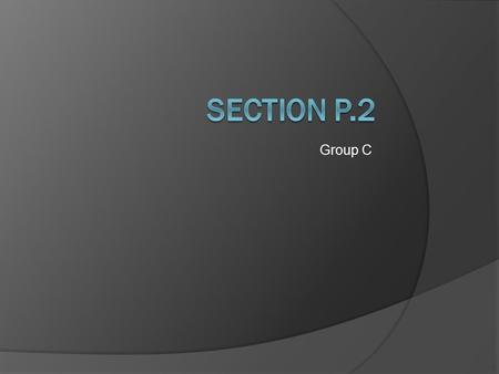 Group C. How to Sketch the Graph of an Equation  Graph of Equation: The set of all solution points of an equation 1. Rewrite the equation so that one.