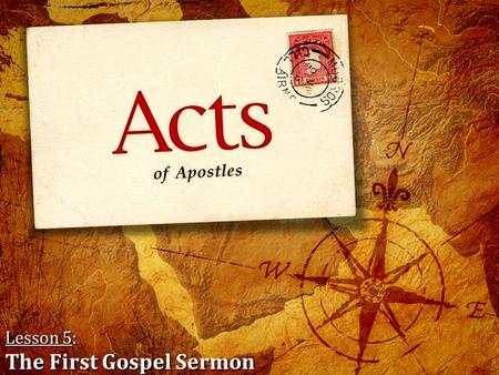 Lesson 5: The First Gospel Sermon. Overview of the Passage & Helpful Facts for Further Bible Study The first part of Peter’s remarks was a response to.