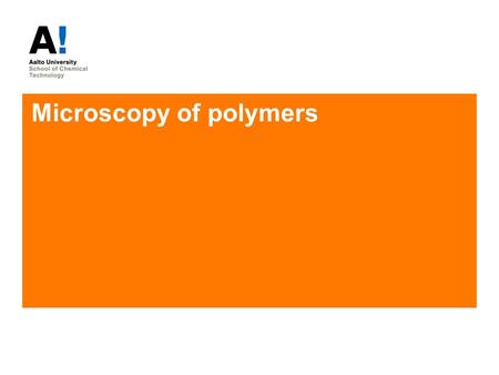 Microscopy of polymers