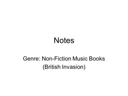 Notes Genre: Non-Fiction Music Books (British Invasion)