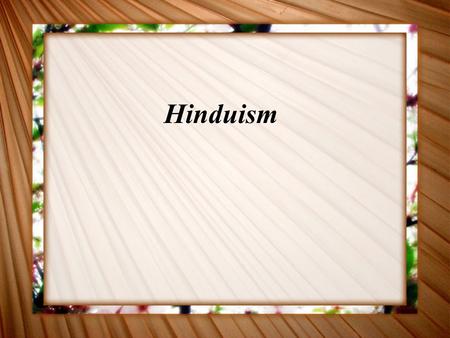 Hinduism. Brahmanism Aryan priests were called Brahmins. Wrote Vedic texts, which were their thoughts about the Vedas Evolving Beliefs The Vedas, Upanishads,