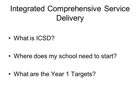 Integrated Comprehensive Service Delivery