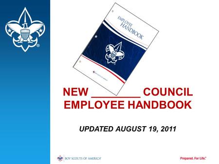 NEW ________ COUNCIL EMPLOYEE HANDBOOK UPDATED AUGUST 19, 2011.