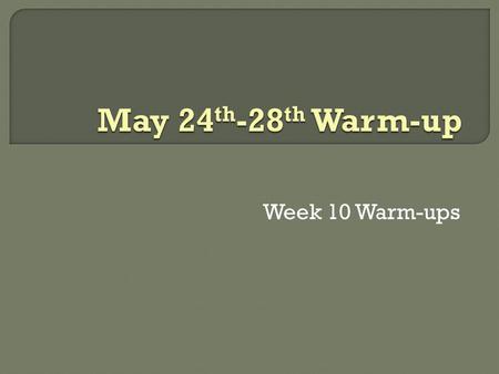 Week 10 Warm-ups. Fill in the blank with the correct word to complete the proverbs. companystonesdividedhurt hesitatesnamefool cleanlinesspotactions 1.