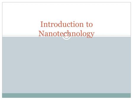 Introduction to Nanotechnology