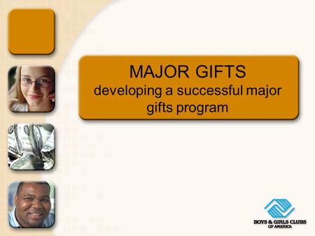 MAJOR GIFTS developing a successful major gifts program.