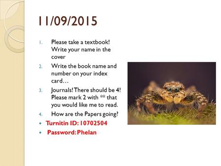 11/09/2015 Please take a textbook! Write your name in the cover