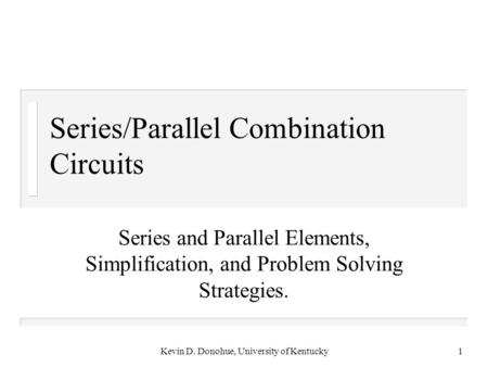 Series/Parallel Combination Circuits