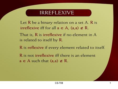 CS-7081 Irreflexive – (13 - 8). CS-7082 Example – (13 - 9)