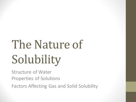 The Nature of Solubility