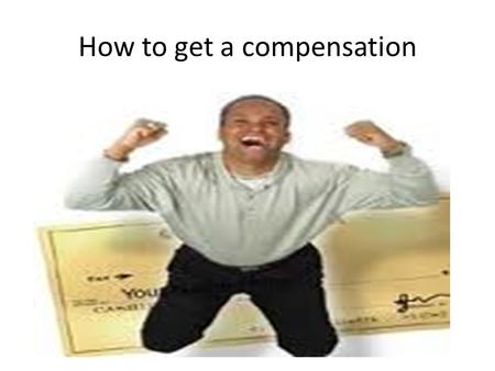 How to get a compensation. What do you want Replacement Reimbursement.