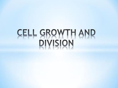 * How did I grow taller? * How are my worn out cells replaced? * How do I heal from injuries? The answer is….Cellular Reproduction or Mitosis.