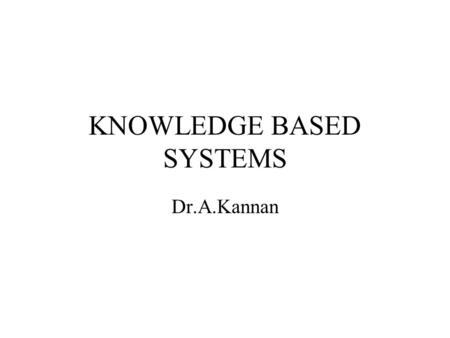 KNOWLEDGE BASED SYSTEMS