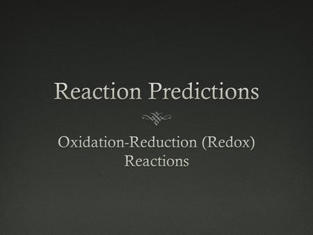 Oxidation-Reaction???? It’s more common than you think……..